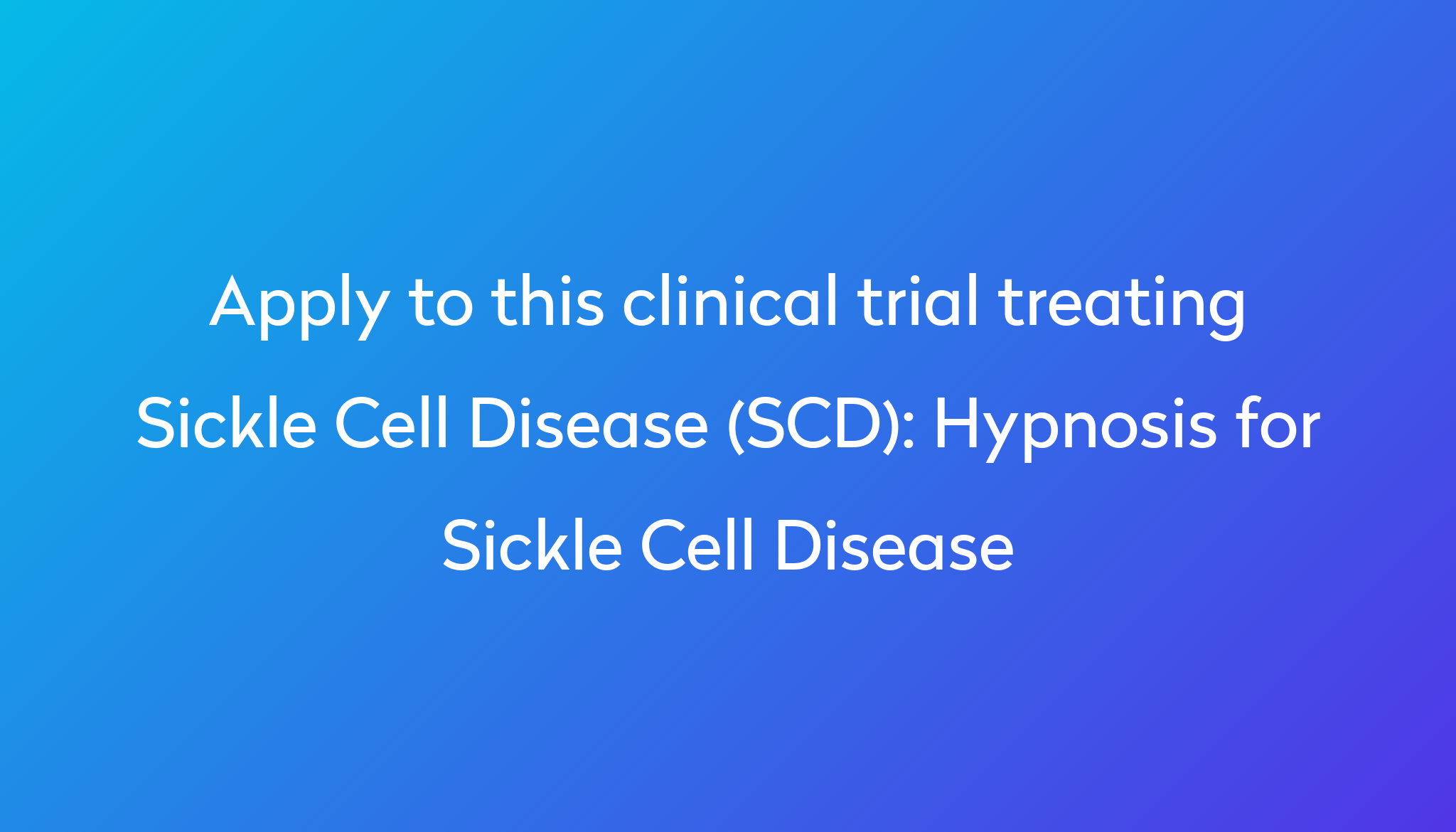 hypnosis-for-sickle-cell-disease-clinical-trial-2023-power